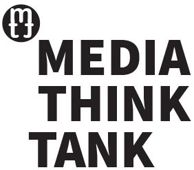 MEDIA THINK TANK